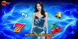 Nổ hũ Kim Cương tại 988Bet – Cơ hội nào để bạn đổi đời?